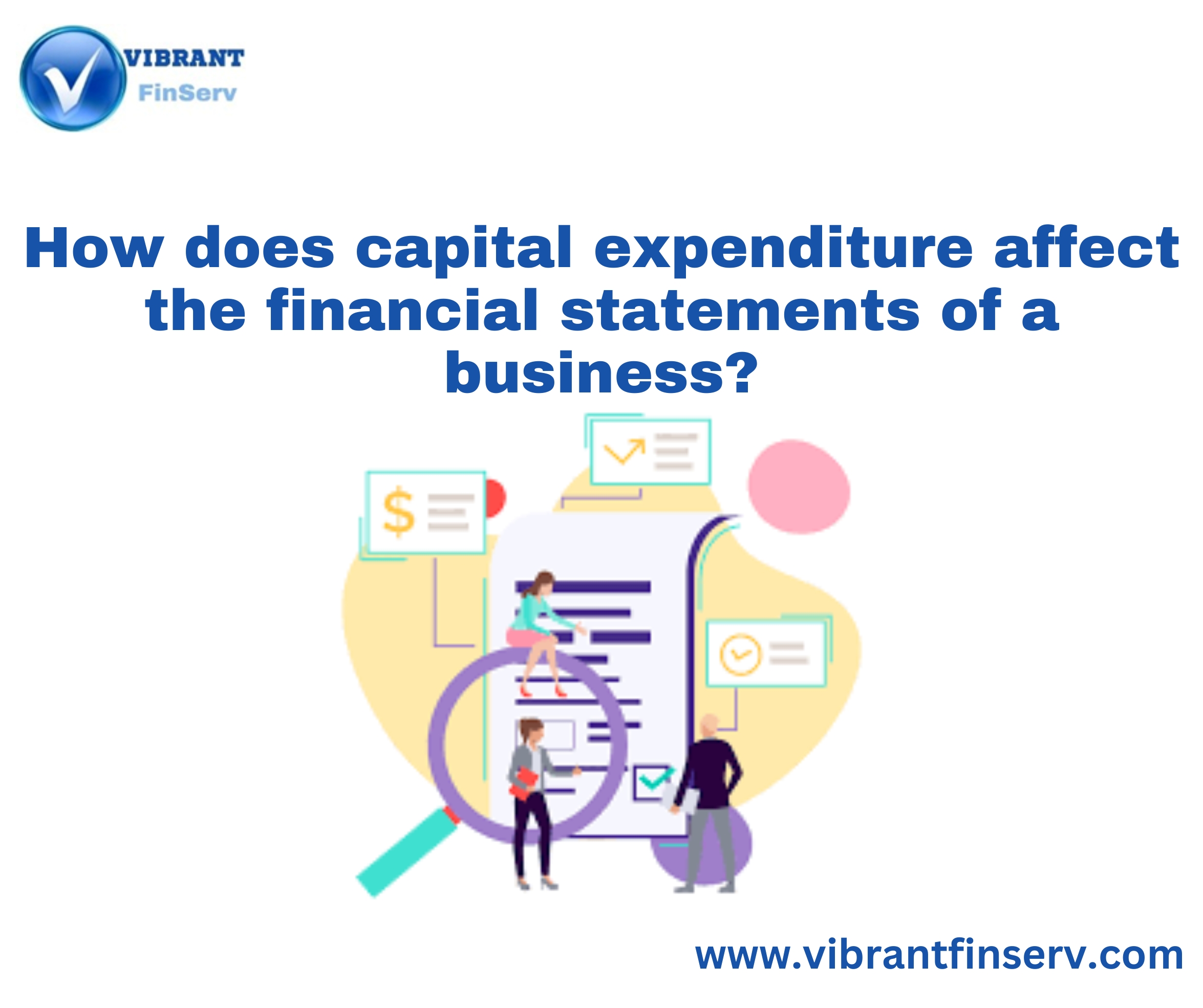 Capital expenditure affect the financial statements