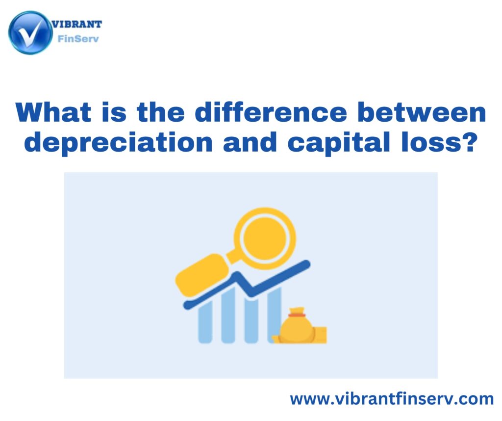 Depreciation vs. Capital Loss