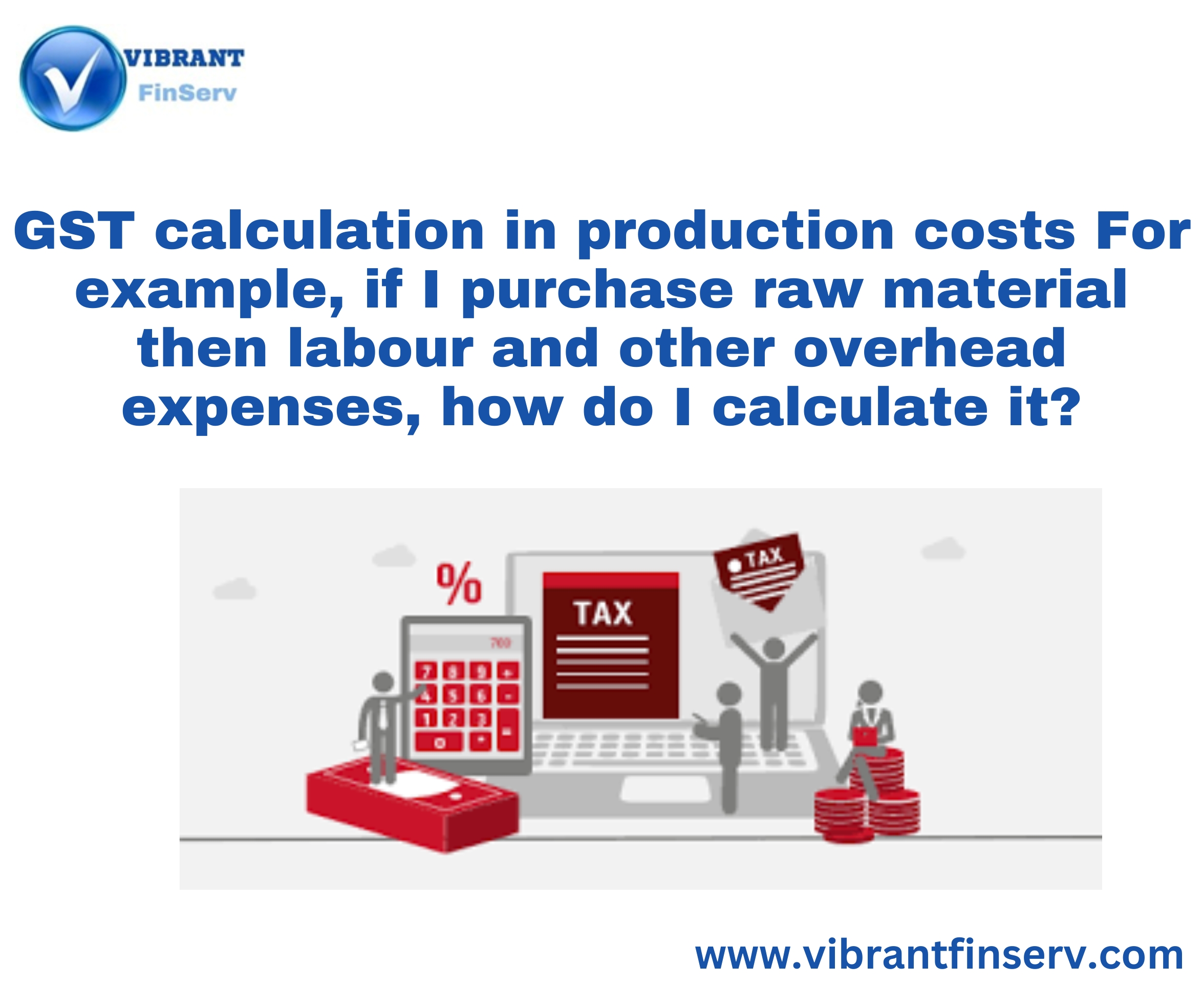 GST calculation in production costs