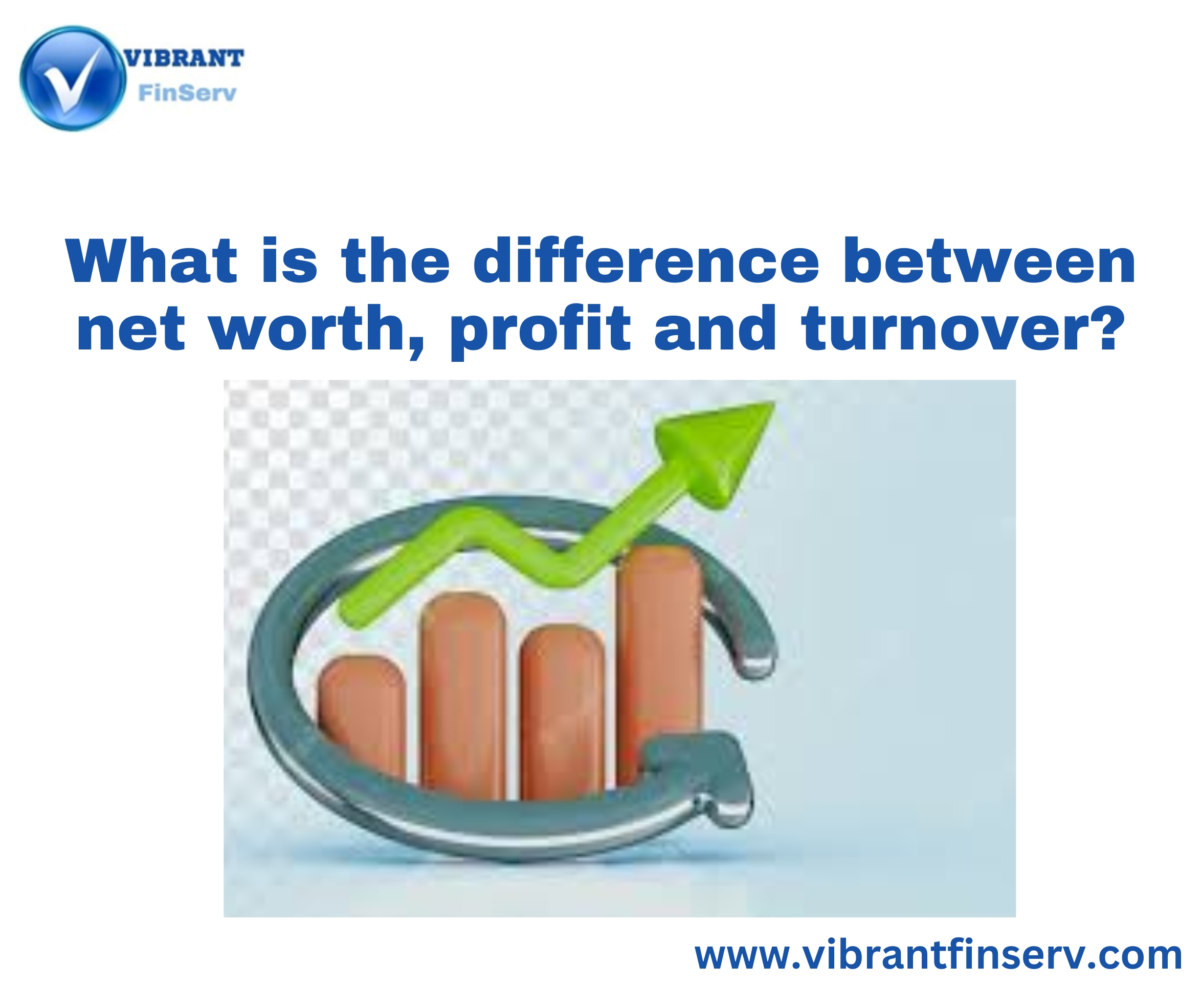 Net Worth vs Profit vs Turnover