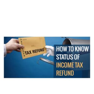 Income tax refund status