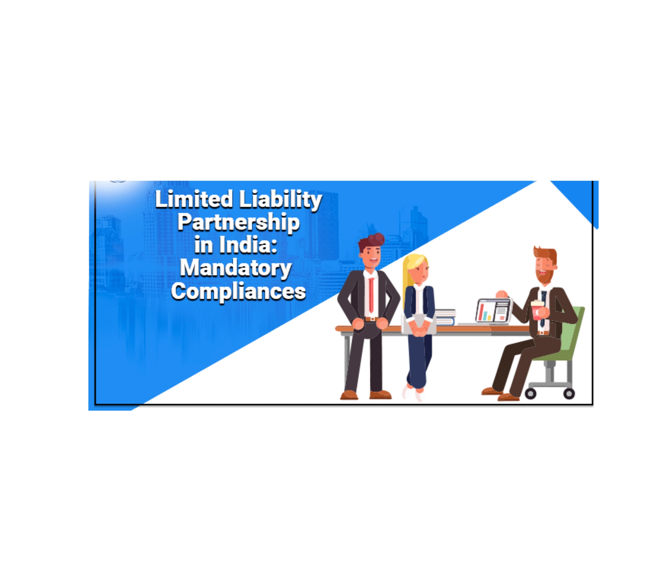 LLP compliance requirements in India
