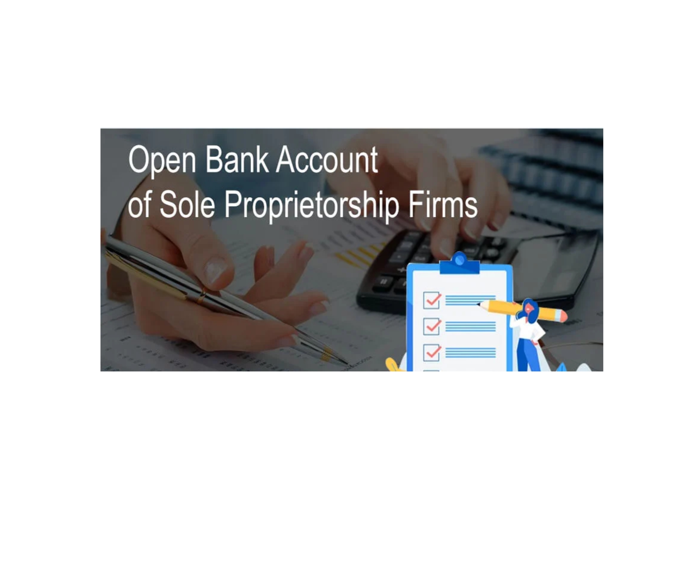 Sole proprietorship account opening