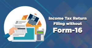 ITR without form 16