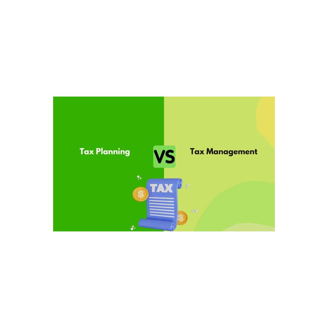 Tax Planning and Tax Management