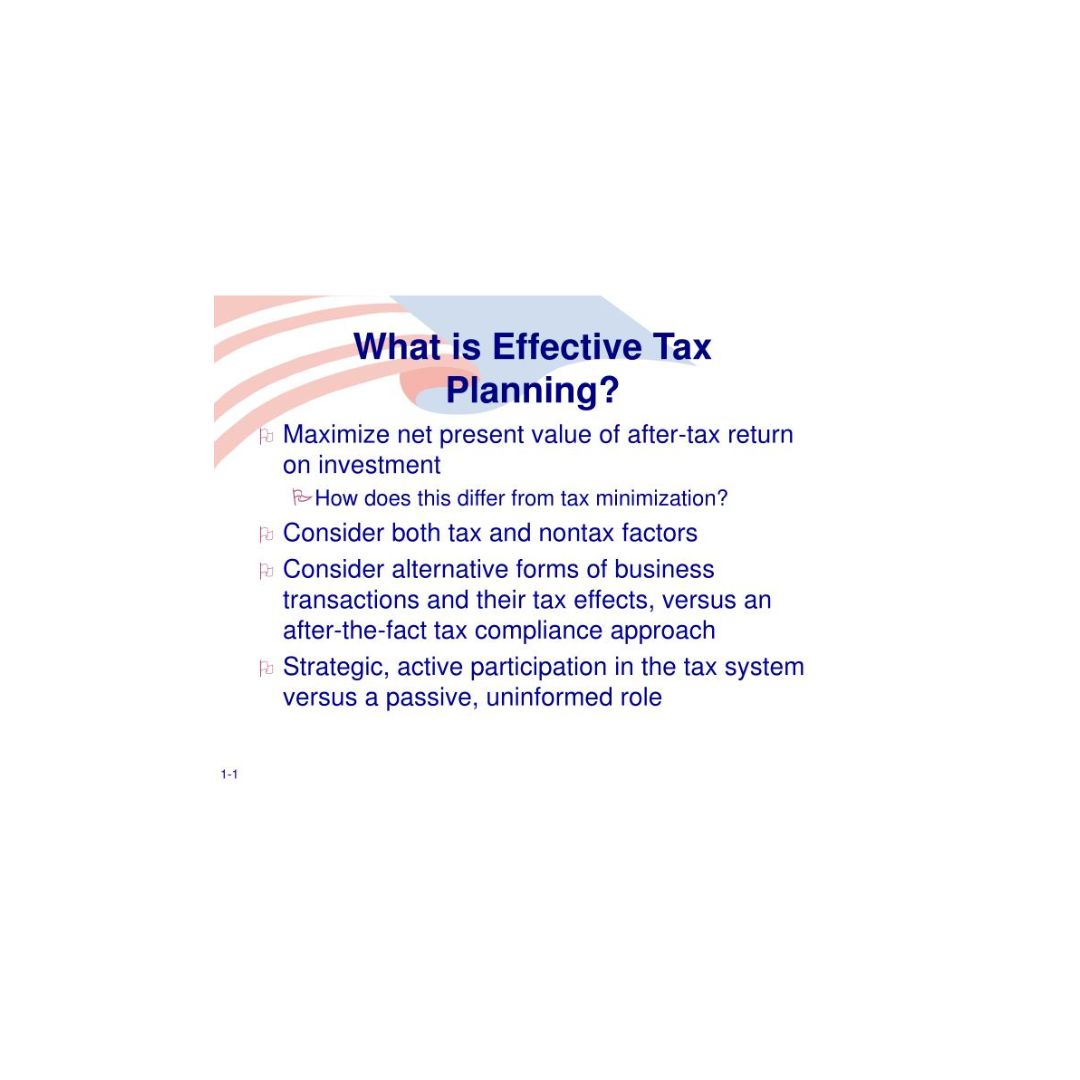Tax planning effective