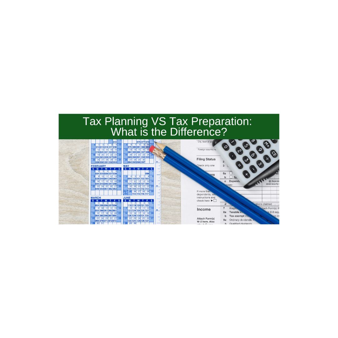 Tax planning vs tax preparation