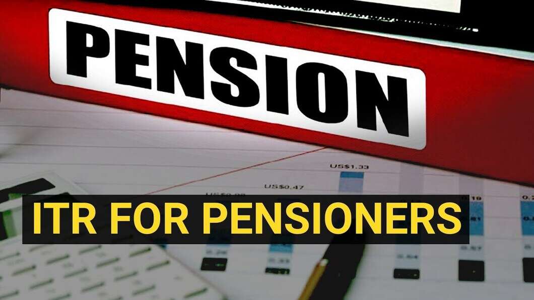 ITR for pensioners