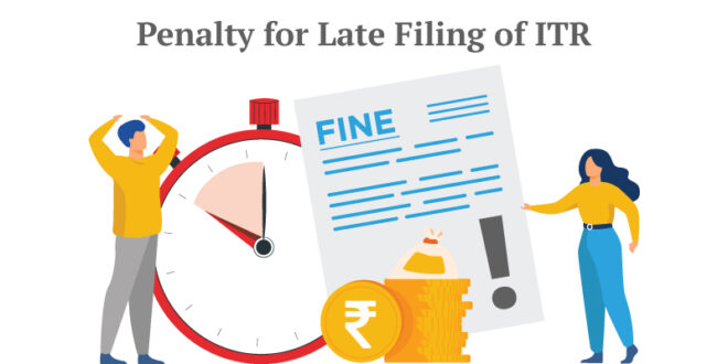 Late ITR filing penalties