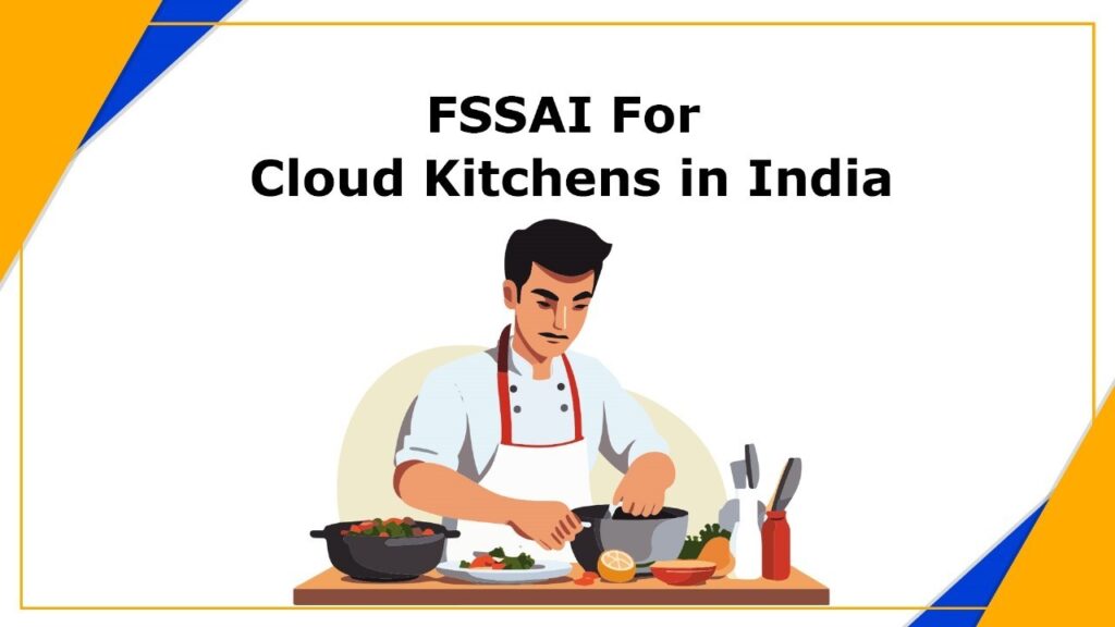 FSSAI License for Cloud Kitchens in India