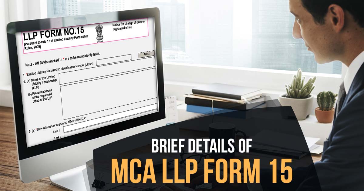 Understanding Form 15 LLP Form 15 - Knowledge Base | Vibrant Finserv